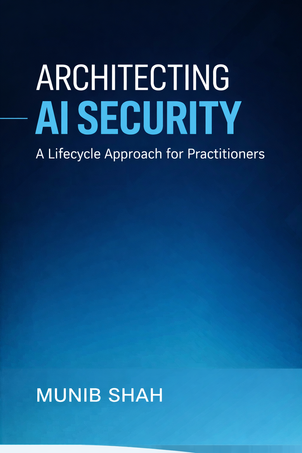 Architecting AI Security